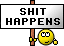 1281389838-Shit_happens.gif